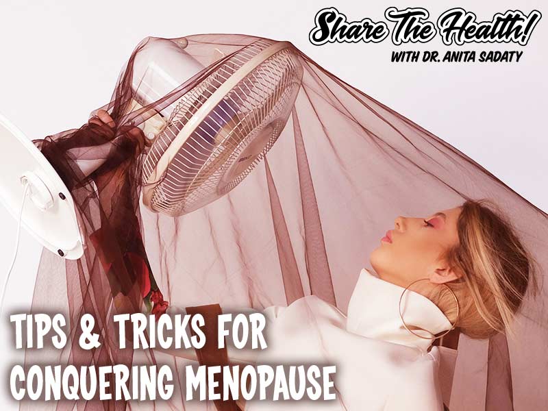 Tips & Tricks For Conquering Menopause