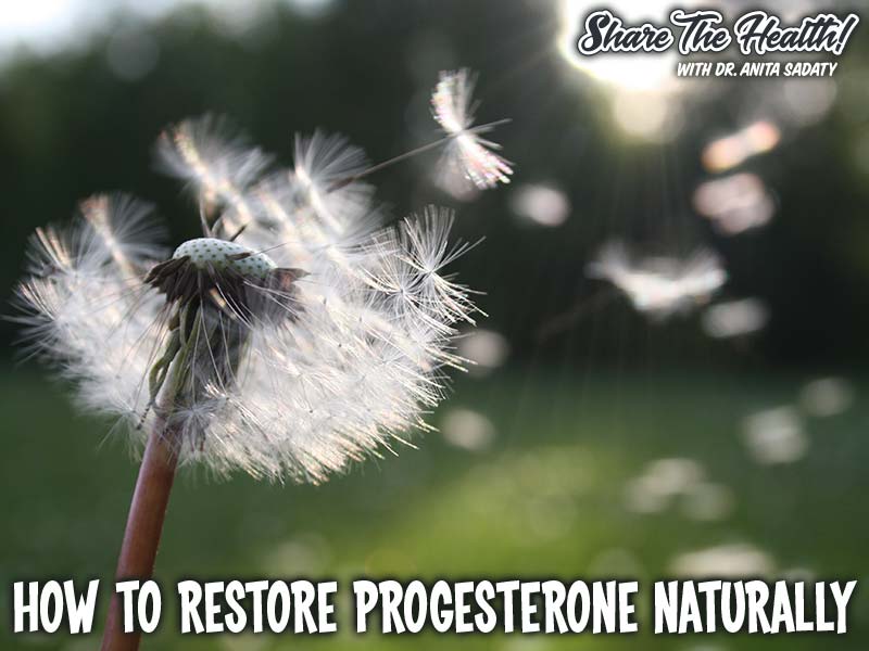 How To Restore Progesterone Naturally