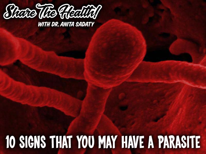 10 Signs That You May Have A Parasite • Dr. Sadaty Gynecology Functional  Medicine NY