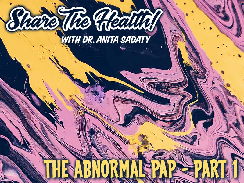 The Abnormal PAP – Part One