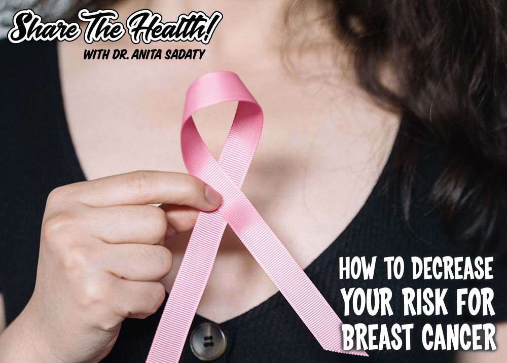 How To Decrease Your Risk For Breast Cancer