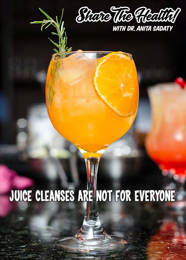 Share The Health - Juice Cleanses Are Not For Everyone