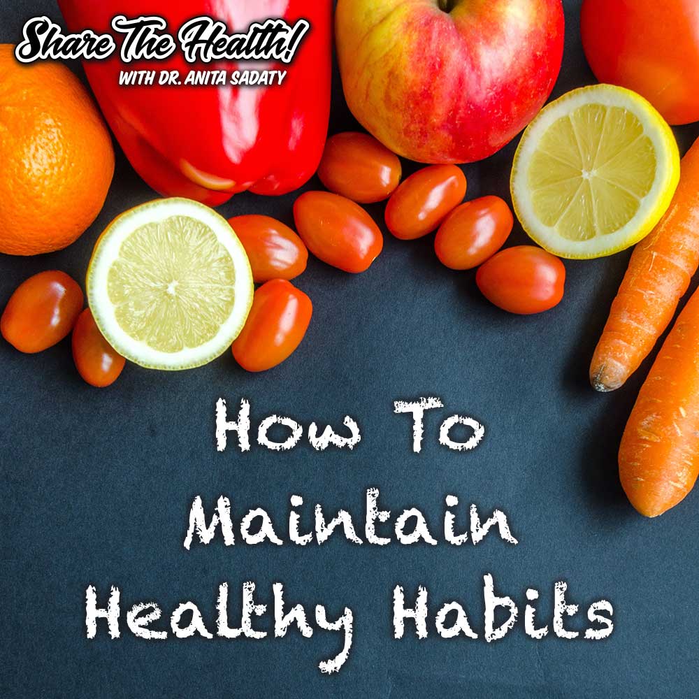 How To Maintain Healthy Habits