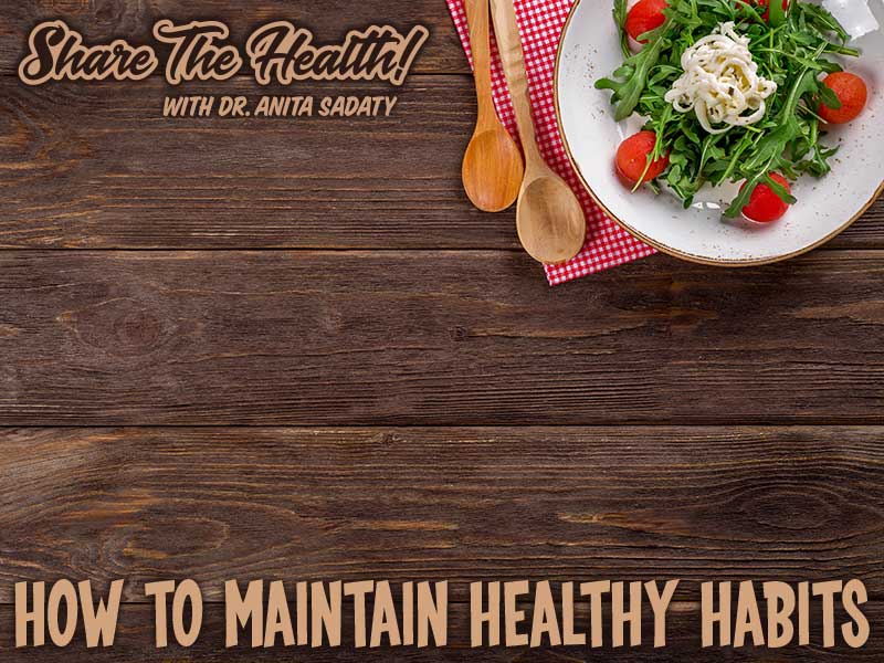How To Maintain Healthy Habits
