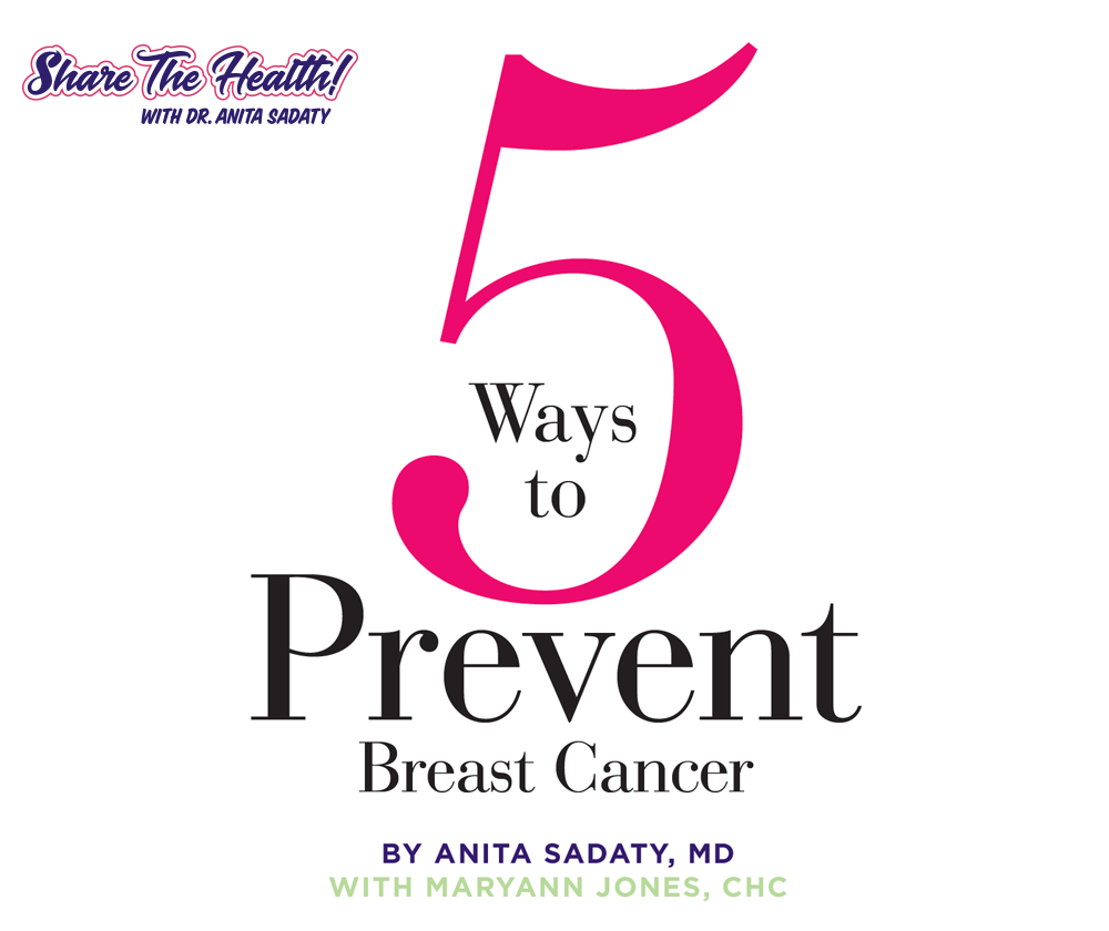 Five Ways To Prevent Breast Cancer Five Ways To Prevent Breast Cancer
