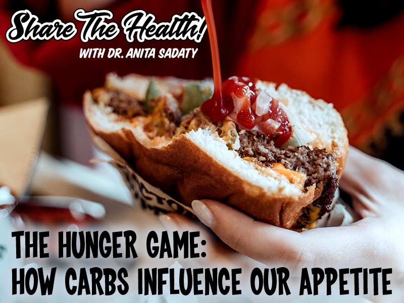 The Hunger Game: How Carbs Influence Our Appetite