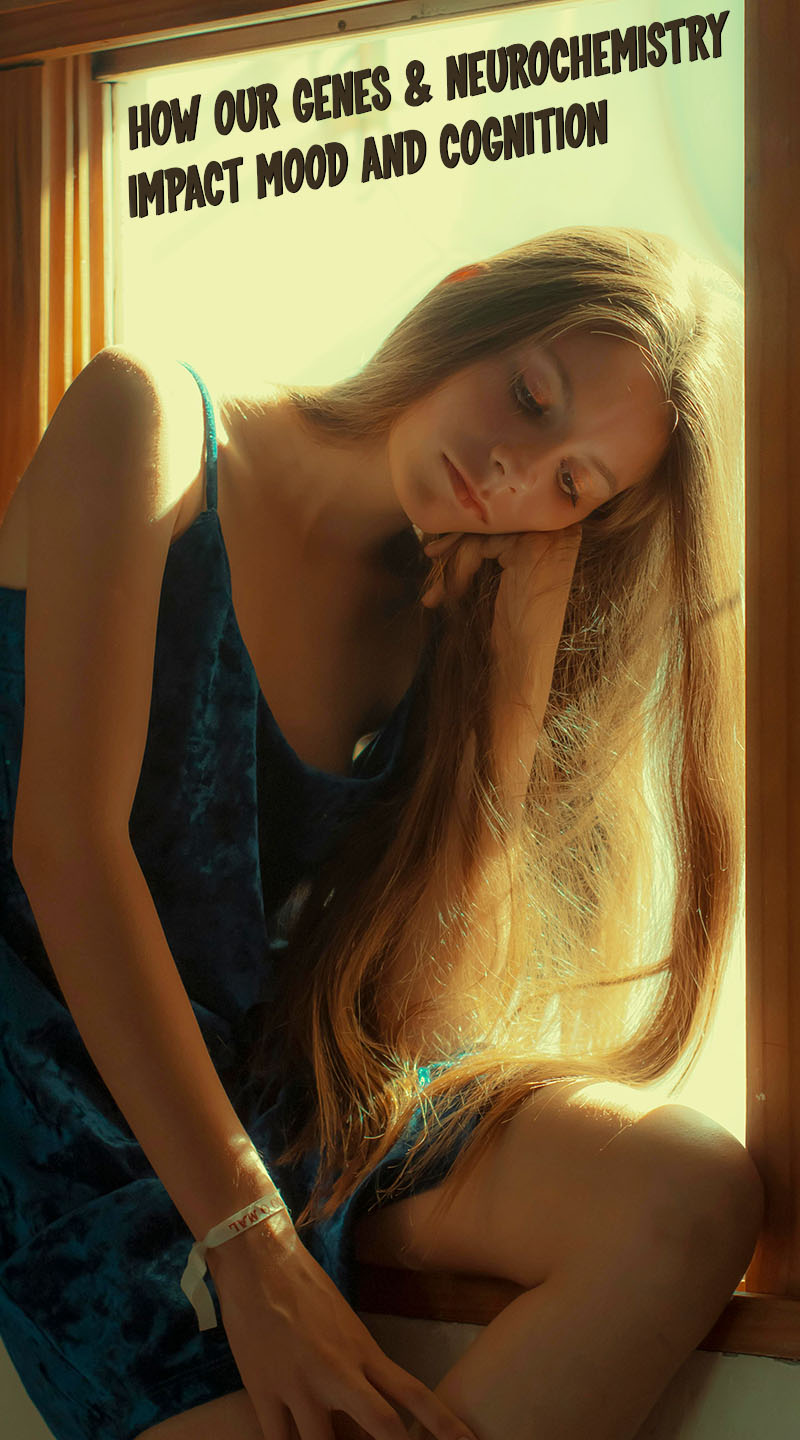 Share The Health How our Genes and Neurochemistry Impact Mood and Cognition