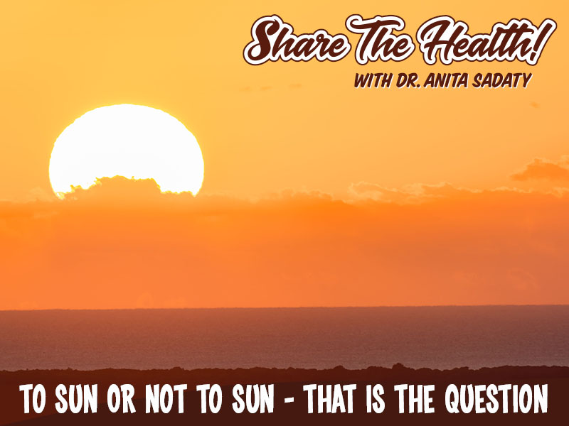 To Sun Or Not To Sun – That Is The Question